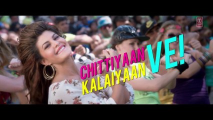 Chittiyaan Kalaiyaan [Remix By Kuwar Virk] – Roy [2015] FT. Jacqueline Fernande [FULL HD] - (SULEMAN - RECORD)