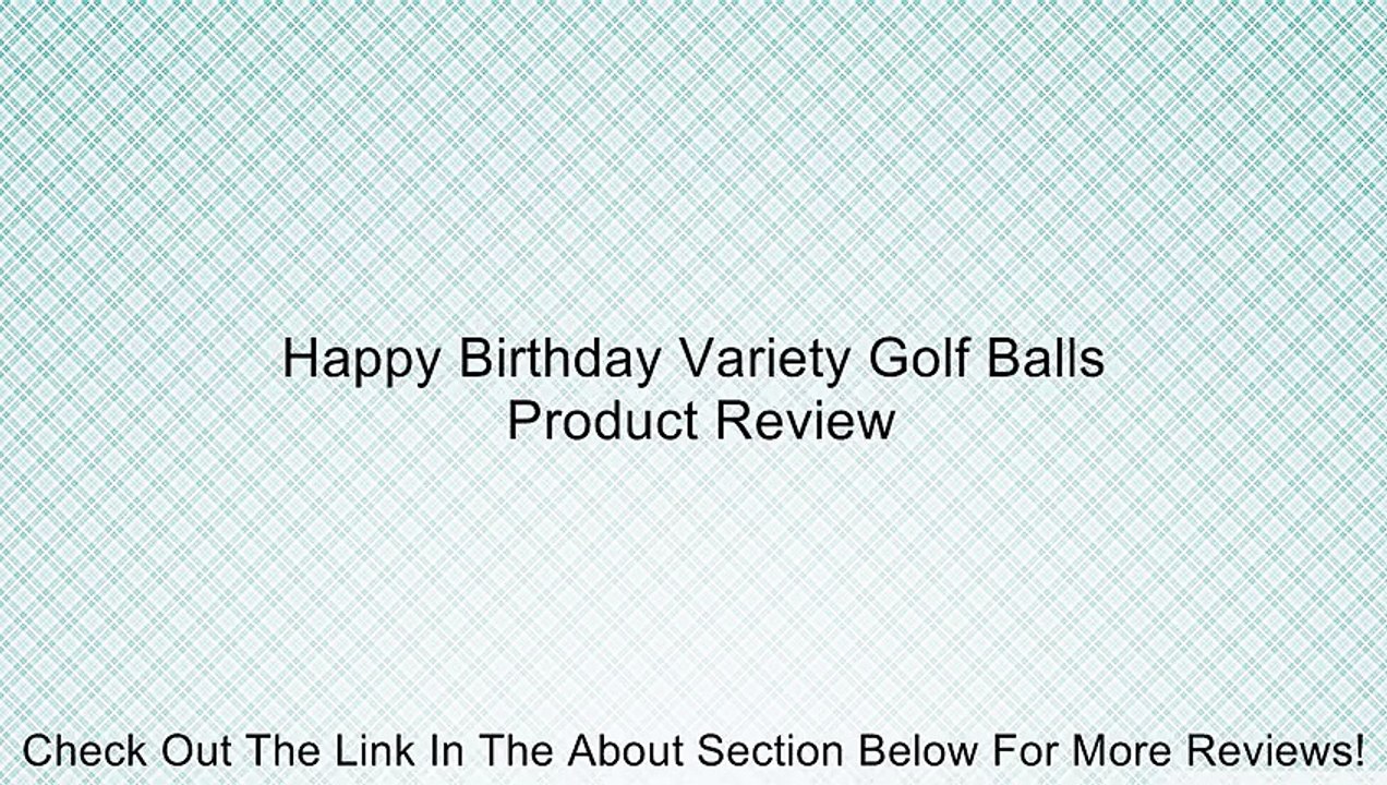Happy Birthday Variety Golf Balls Review