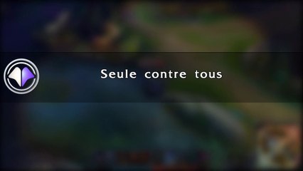 Move du jour #56 Seule contre tous - League of Legends