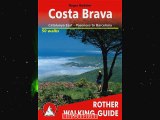 Costa Brava Catalunya East Pyrenees to Barcelona Rother Walking Guide