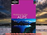 Walking in the Alps Lonely Planet Walking Guides