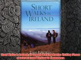 Short Walks in Ireland 20 Superb Walking Routes Visiting Places of Interest from Wicklow to Connemara