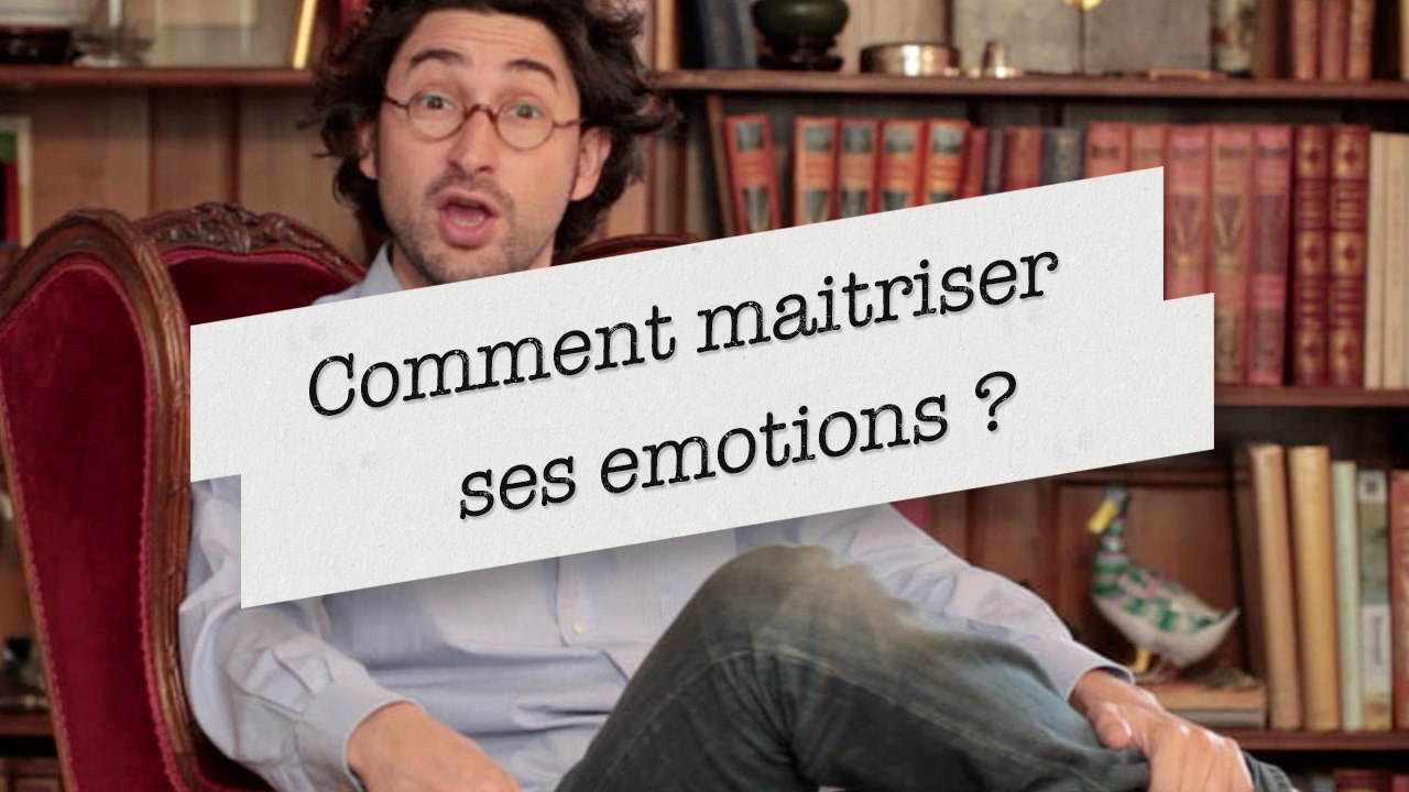 BCEN / Comment maîtriser ses émotions ?