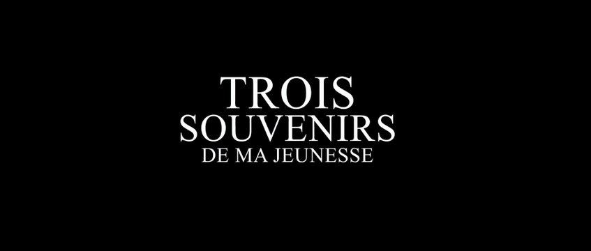 3 souvenirs de ma jeunesse : Bande annonce [Arnaud Desplechin, 2015]
