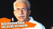 Naseeruddin Shah Is Against RELIGIOUS FANATICISM