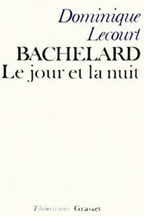 Download Bachelard ou le jour et la nuit ebook {PDF} {EPUB}
