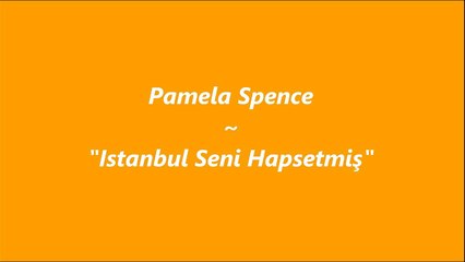 İstanbul Seni Hapsetmiş - Pamela Spence