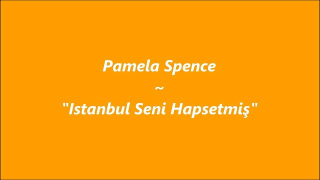 İstanbul Seni Hapsetmiş - Pamela Spence