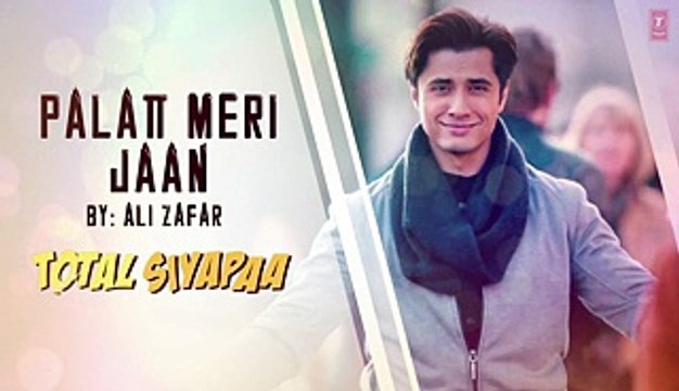 Palat Meri Jaan HD Song - Ali Zafar, Yaami Gautam