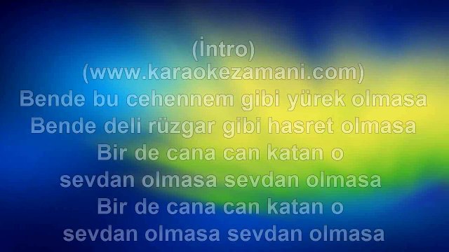 Candan Erçetin - Sevdan Olmasa - 2009 TÜRKÇE KARAOKE