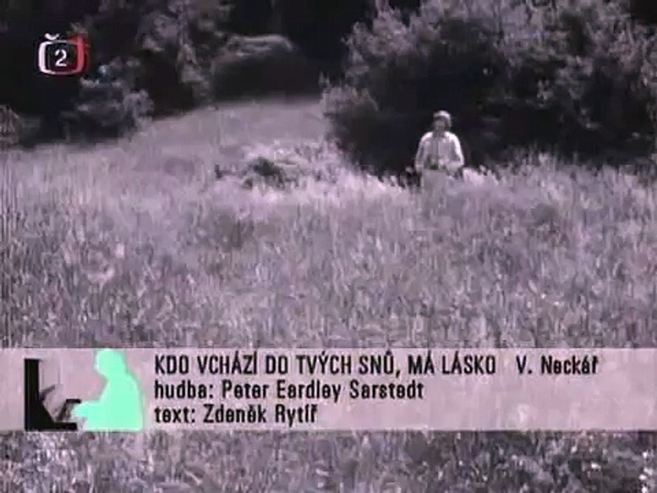Václav Neckář - Kdo vchází do tvých snů má lásko