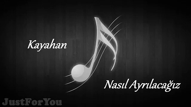[LOL EXA] Kayahan - Nasıl Ayrılacağız