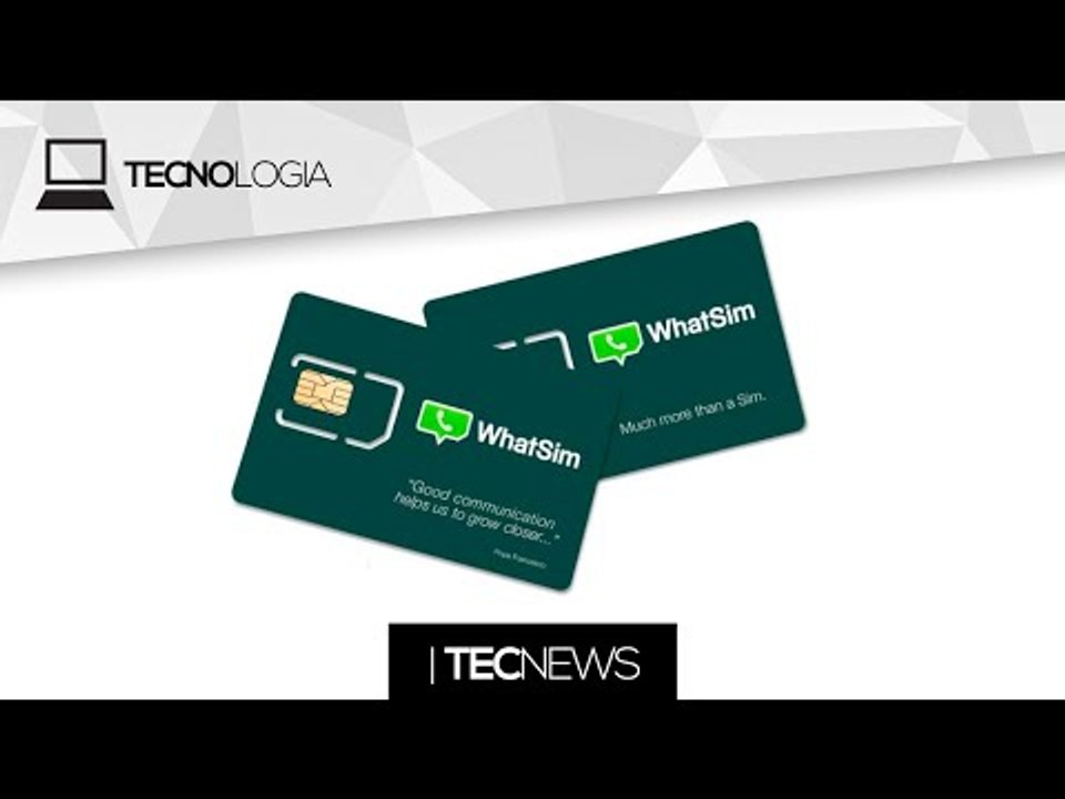 Chip do WhatsApp que permite conversar de graça / Windows 10 vai vir com dois navegadores | TecNews