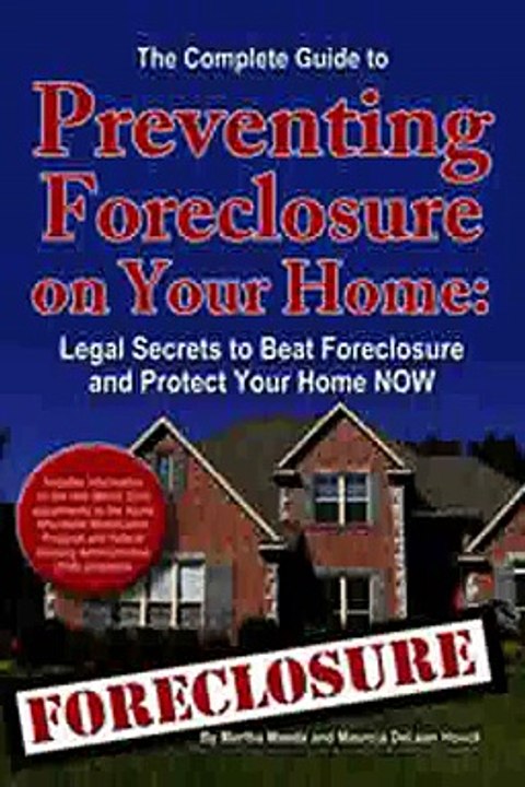 Download The Complete Guide to Preventing Foreclosure on Your Home Ebook {EPUB} {PDF} FB2