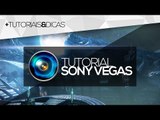 Tutorial Sony Vegas: Como clarear ou escurecer um vídeo [dicas de edição]