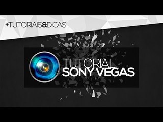Tutorial Sony Vegas: Como usar partículas no vídeo