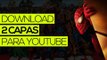 Download: Pack com 2 capas p/ YouTube estilo QUADRINHOS