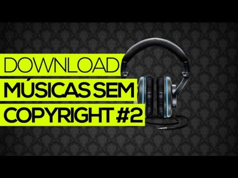 Download: Pack com músicas sem copyright #2