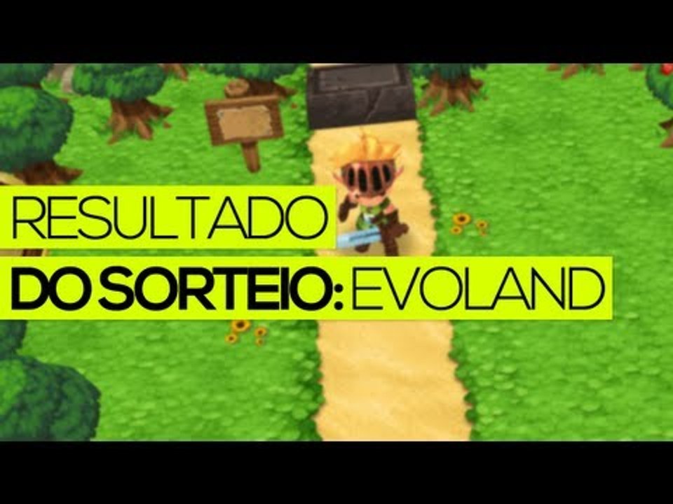 Resultado do Sorteio - Evoland