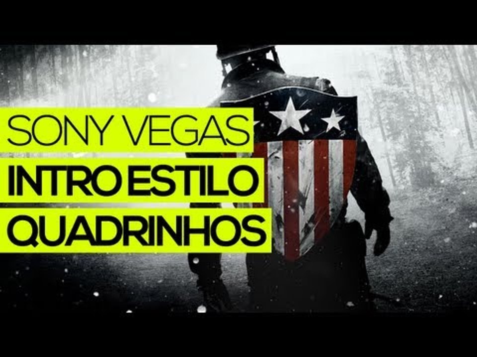 Tutorial Sony Vegas: Criar intro estilo quadrinhos