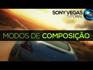 Tutorial Sony Vegas: Shadow/glow e modos de composição