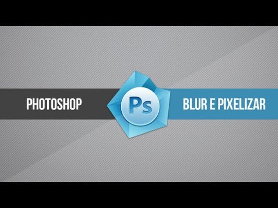 Tutorial Photoshop: Desfocar e pixelizar imagem
