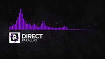 [Dubstep] - Direct - Parallax [Monstercat Release]