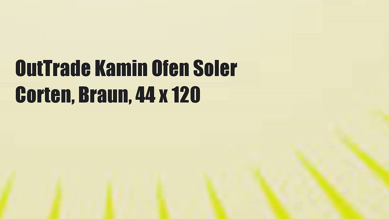 OutTrade Kamin Ofen Soler Corten, Braun, 44 x 120