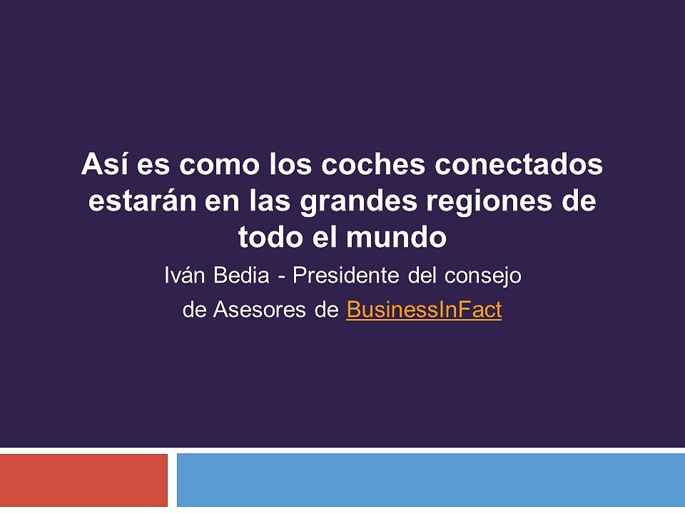 Así es como los coches conectados estarán en las grandes regiones de todo el mundo