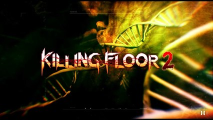 Killing Floor 2 Gameplay PC HD 1080p