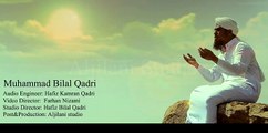 Manajat Ya Ilahi Har Jagah: Muhammad Bilal Qadri