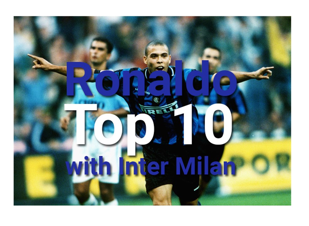 Ronaldo Top 10 Goals with Inter Milan