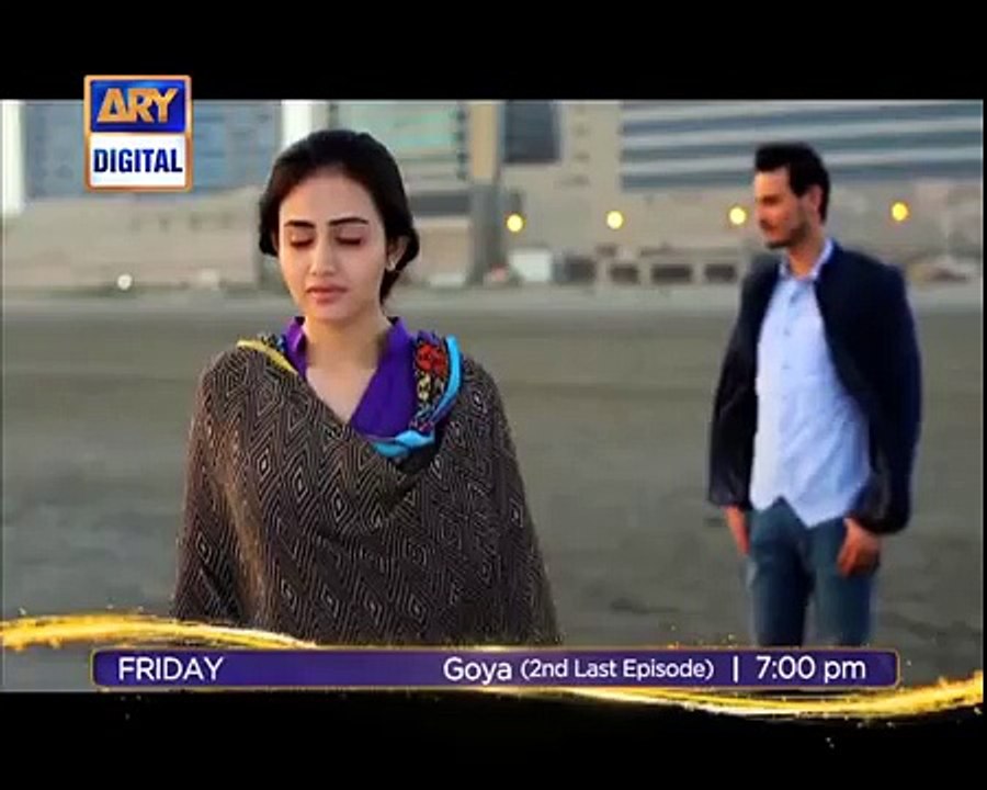 Goya 2nd Last Episode 22 Promo on Ary Digital