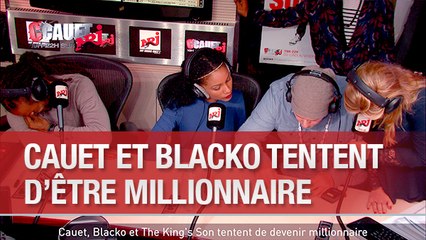 Cauet, Blacko et The King's Son tentent de devenir millionnaire  - C'Cauet sur NRJ