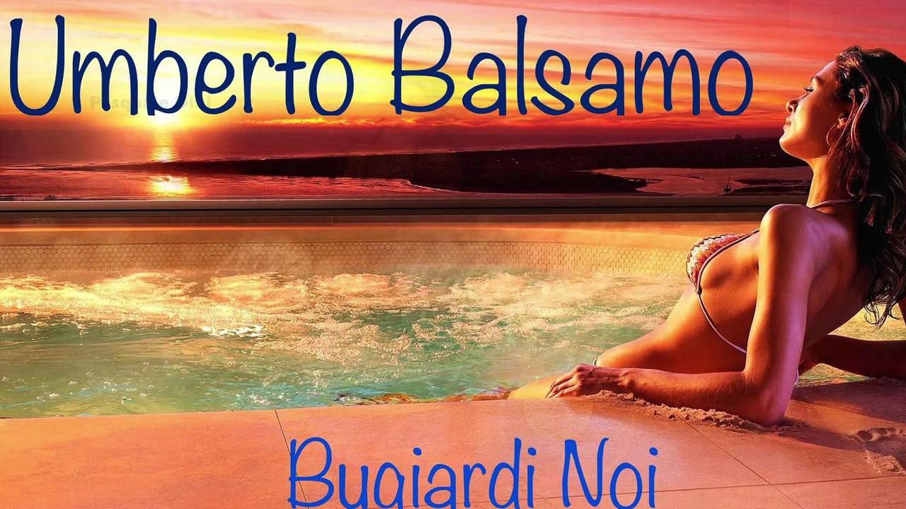 Umberto Balsamo - Bugiardi Noi -