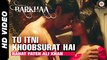 Tu Itni Khoobsurat Hai Full Video | Barkhaa | Rahat Fateh Ali Khan | Priyanshu & Sara Lorren