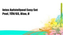 Intex Aufstellpool Easy Set Pool, TÜV/GS, Blau, Ø