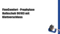 FinnComfort - Prophylaxe Halbschuh 96103 mit Klettverschluss