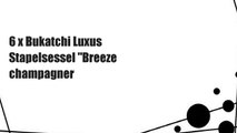 6 x Bukatchi Luxus Stapelsessel 