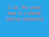 I rlly like this purple dress in a Garnier Nutrisse Commercial