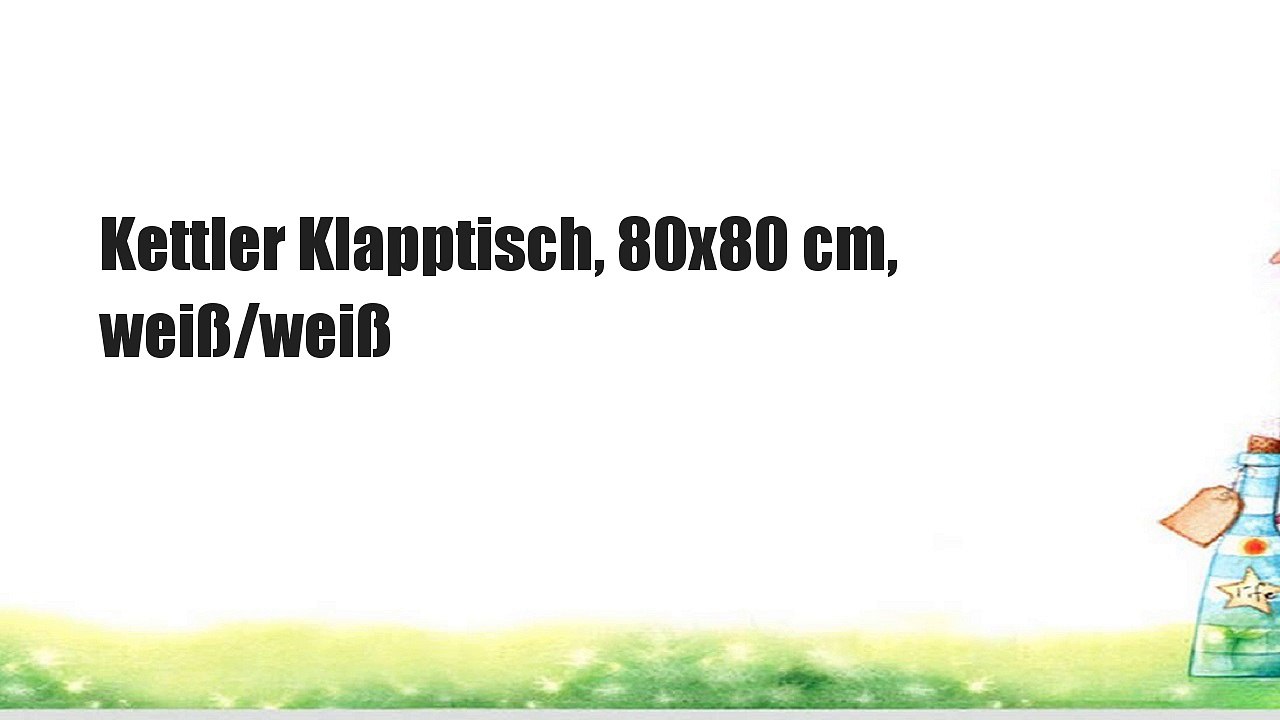 Kettler Klapptisch, 80x80 cm, weiß/weiß