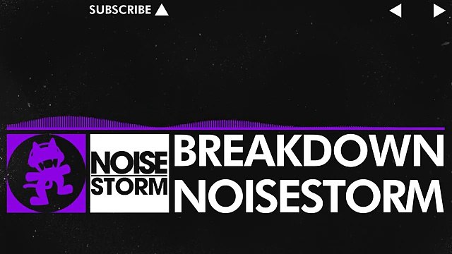 [Dubstep] - Noisestorm - Breakdown [Monstercat Release]