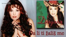 Dragana Mirkovic - Da li ti zalis me - (Audio 2000)