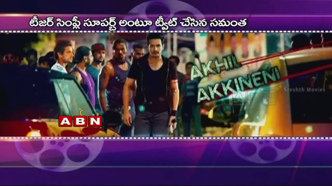 Samantha praised Akhil Akkineni