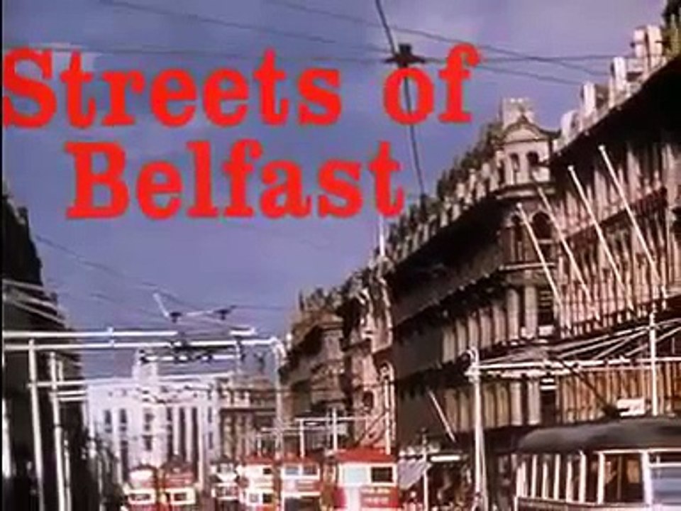 Streets of Belfast - 1950's and 1960's - Northern Ireland