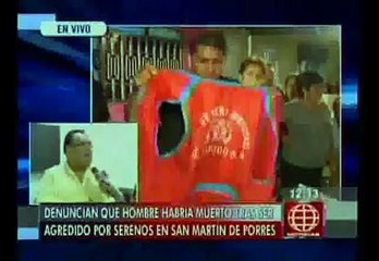 San Martín de Porres: Separan a serenos acusados de matar a golpes a mototaxista