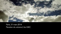 Changement climatique : Publication du Rapport du GIEC « impacts, adaptation et vulnérabilité »