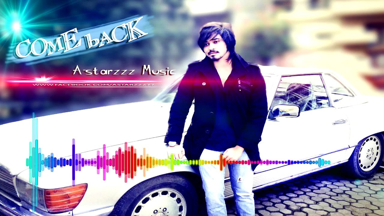 A-starzzz _ Come back _ official audio 2015 _ Free Mp3 Downloads Online