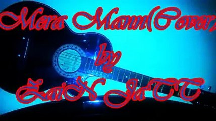 Mera mann by:Zain Jutt