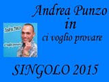 Andrea Punzo - Ci voglio provare (SINGOLO 2015) by IvanRubacuori88
